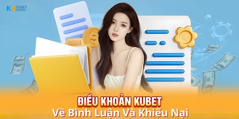 Điều khoản về bình luận và khiếu nại chi tiết